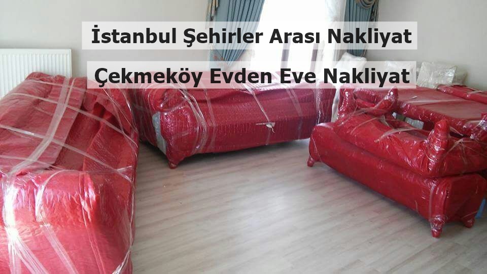 Çekmeköy Evden Eve Taşımacılık